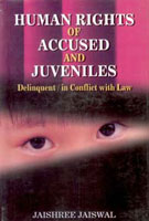 Human Rights of Accused and Juveniles: Delinquent in Conflict With Law - Gyan Books - Swadesiicart