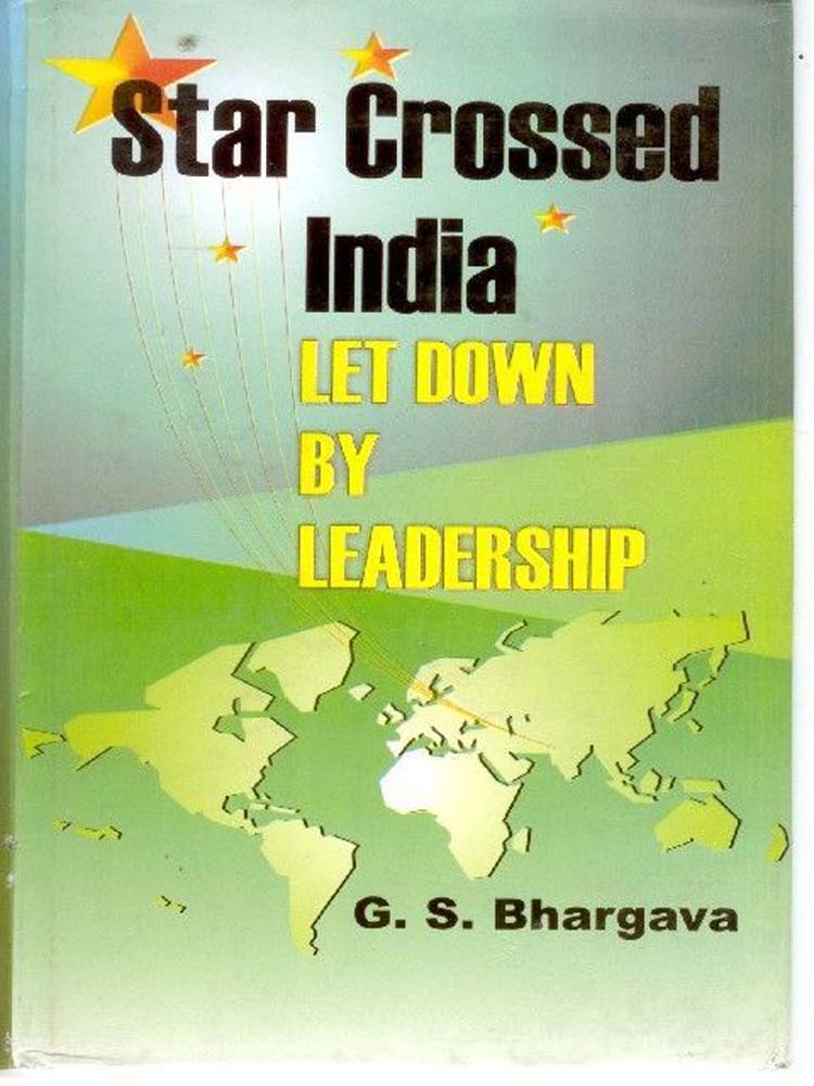 Star Crossed India: Let Down By Leadership - Gyan Books - Swadesiicart
