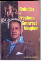 Dialectics of Freedom in Somerset Maugham - Gyan Books
