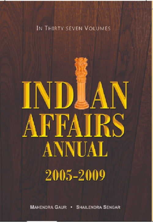 Indian Affairs Annual 2005 (Parliament) Vol. 4th - Gyan Books