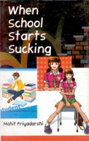 When School Starts Sucking - Gyan Books - Swadesiicart