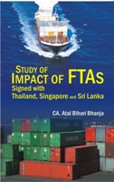 Study of Impact of Ftas Signed With Thailand, Singapore and Sri Lanka - Gyan Books - Swadesiicart