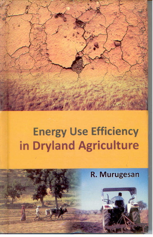 Energy Use Efficiency in Dryland Agriculture - Gyan Books - Swadesiicart
