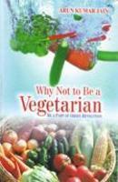 Why Not to Be a Vegetarian - Gyan Books
