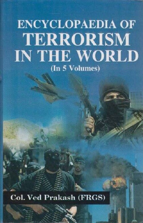 Encyclopaedia of Terrorism in the World 5 Vols. Set - Gyan Books - Swadesiicart