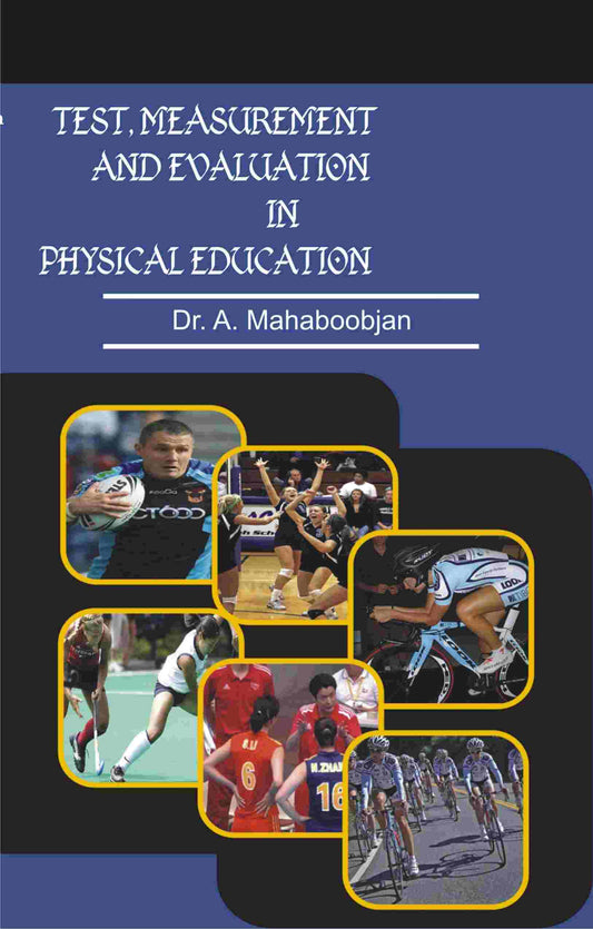 Test, Measurement and Evaluation in Physical Education - Gyan Books