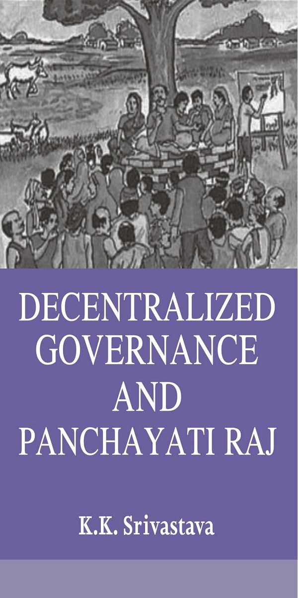 Decentralized Governance and Panchayati Raj - Gyan Books - Swadesiicart