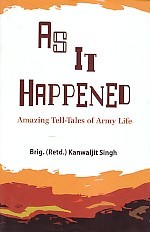 As It Happened: Tell-Tales of Army Life - Gyan Books - Swadesiicart