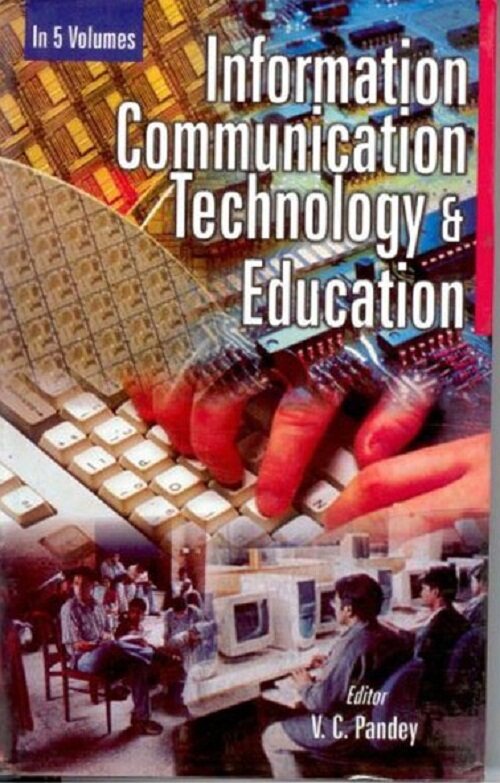 Information Communication Technology and Education (Networking: the Foundations For Information Society) Vol. 1st - Gyan Books - Swadesiicart
