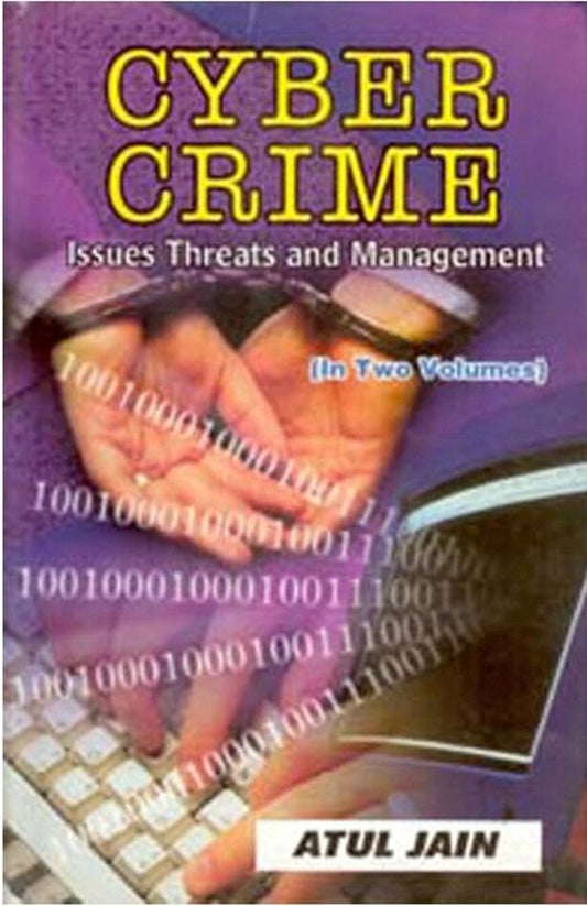 Cyber Crime: Issues, Threats and Management Vol. 2nd - Gyan Books - Swadesiicart
