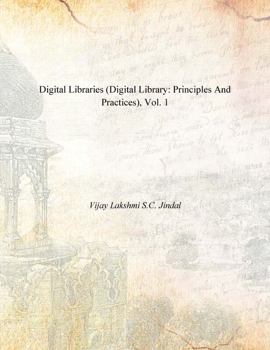 Digital Libraries (Digital Library: Principles and Practices) Vol. 1st - Gyan Books - Swadesiicart