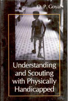 Understanding and Scouting With Physically Handicapped - Gyan Books - Swadesiicart
