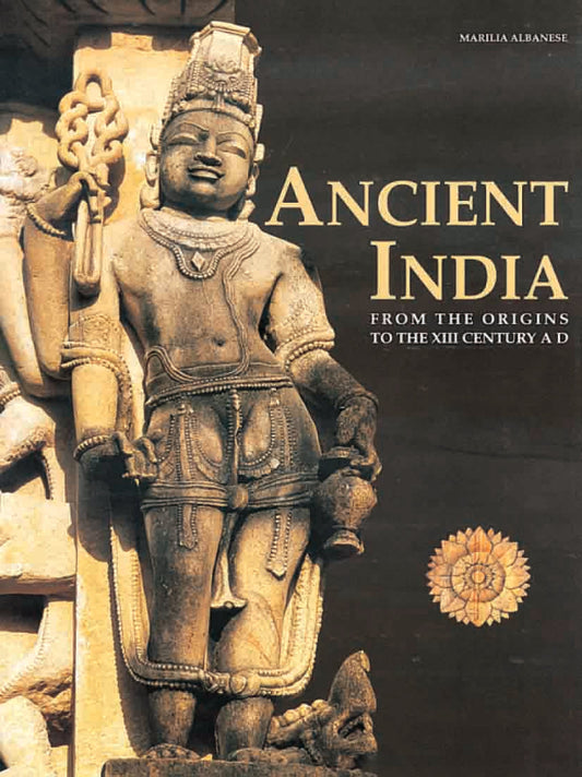 Ancient India by Marilia Albanese - Om Books
