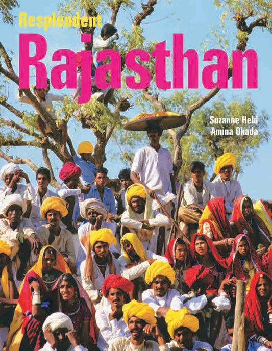 Resplendent Rajasthan by Suzanne Held, Amina Okada - Om Books