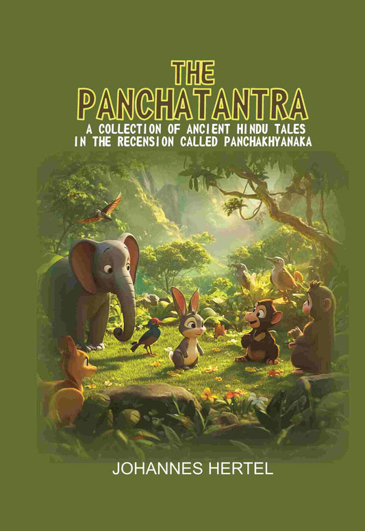 The Panchatantra: A collection of ancient Hindu tales in the recension called Panchakhyanaka - Gyan Books