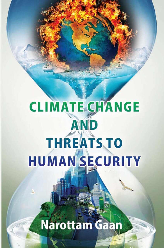 Climate Change and Treats to Human Security - Gyan Books - Swadesiicart