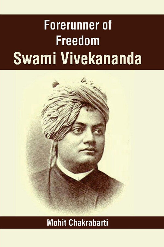 Forerunner of Freedom Swami Vivekananda - Gyan Books - Swadesiicart