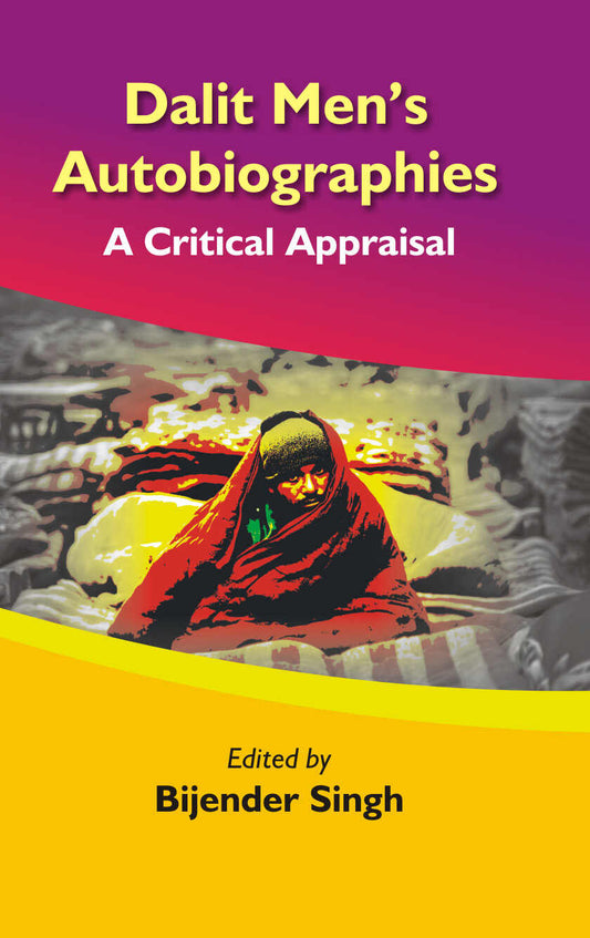 Dalit Men's Autobiographies : a Critical Appraisal - Gyan Books