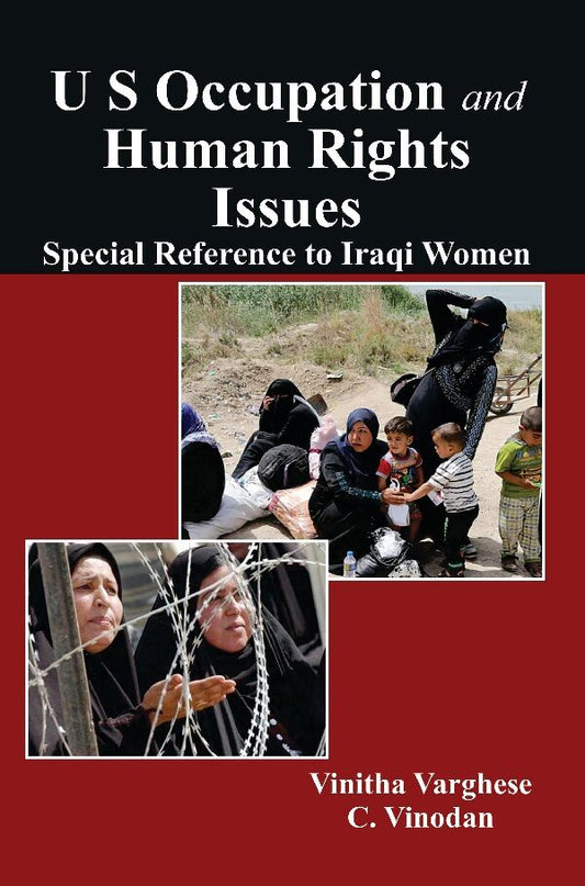 U S Occupation and Human Rights Issues: Special Reference to Iraqi Women - Gyan Books