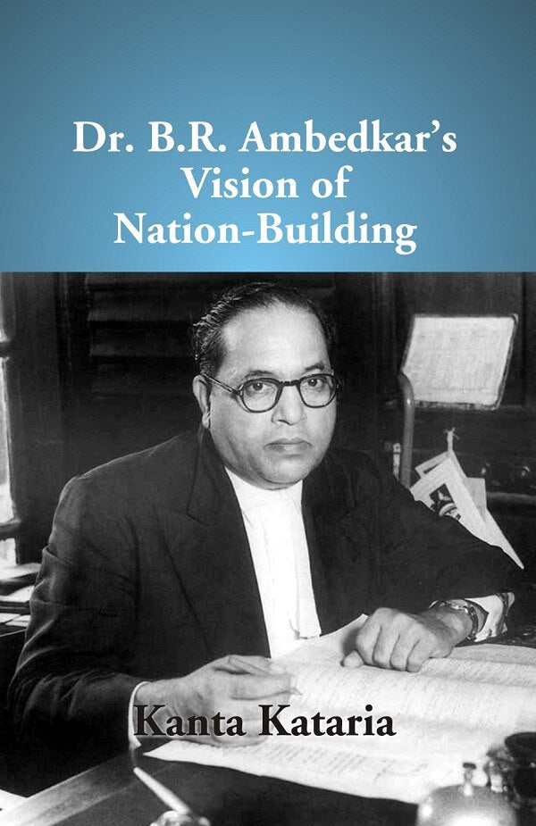 Dr B. R. Ambedkar's Vision of Nation-Building - Gyan Books - Swadesiicart