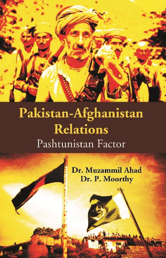 Pakistan-Afghanistan Relations: Pashtunistan Factor - Gyan Books