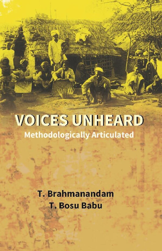 Voices Unheard: Methodologically Articulated - Gyan Books