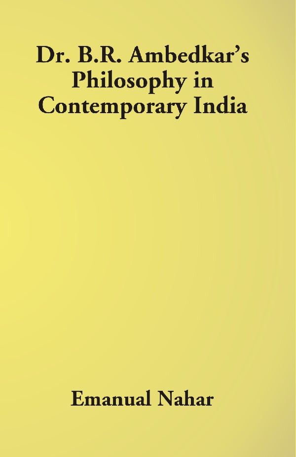 Dr B.R. Ambedkar's Philosophy in Contemporary India - Gyan Books