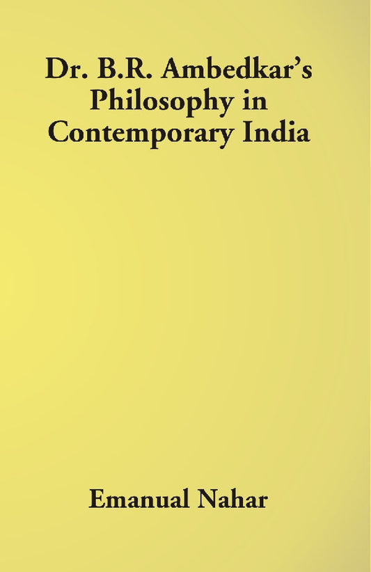 Dr B.R. Ambedkar's Philosophy in Contemporary India - Gyan Books