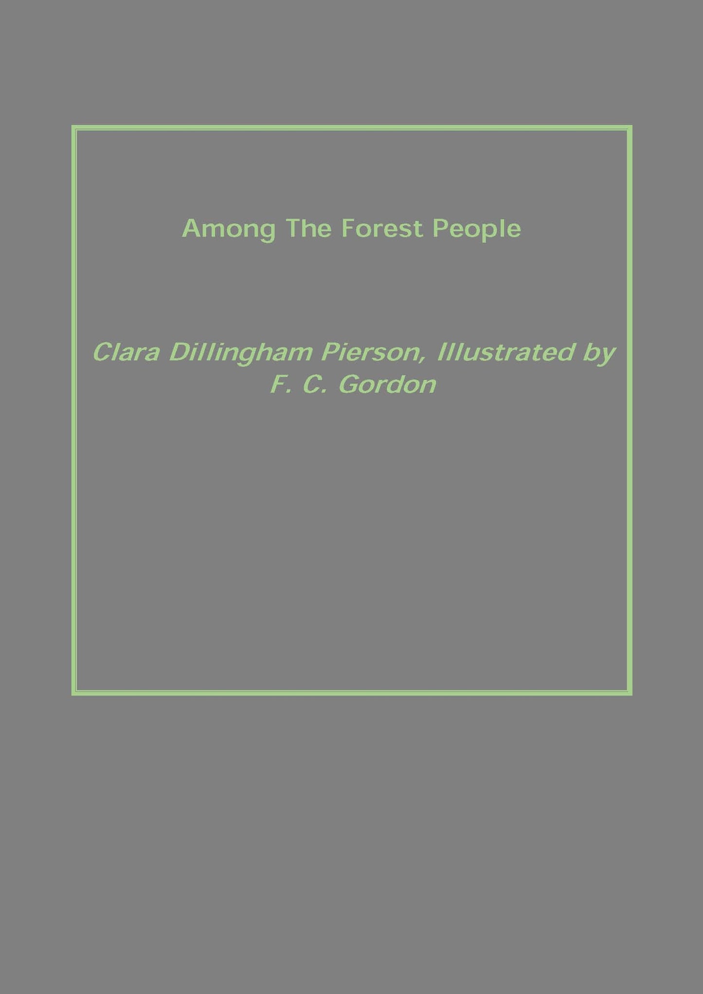 Among the Forest People - Gyan Books