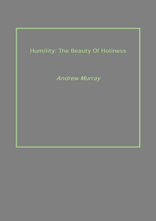 Humility: the Beauty of Holiness - Gyan Books - Swadesiicart