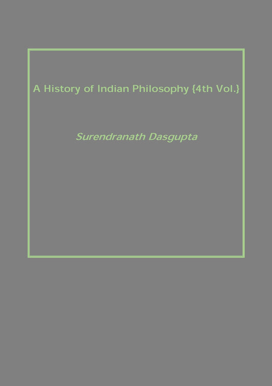 A History of Indian Philosophy Vol. 4th - Gyan Books - Swadesiicart