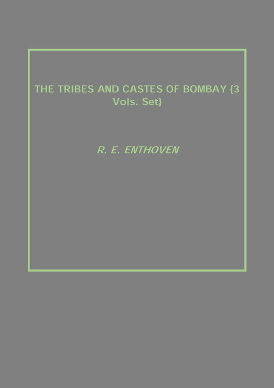 The Tribes and Castes of Bombay 3 Vols. Set - Gyan Books