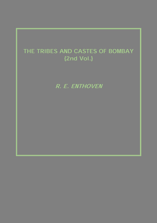 The Tribes and Castes of Bombay Vol. 2nd - Gyan Books