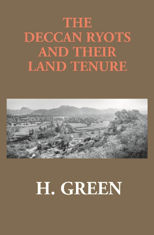 The Deccan Ryots and Their Land Tenure - Gyan Books - Swadesiicart