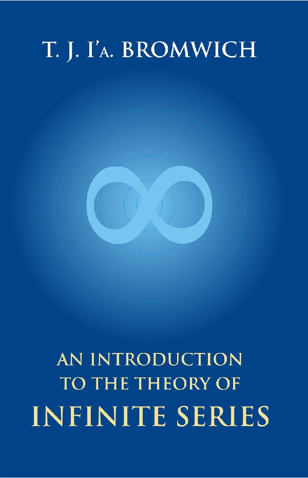 An Introduction to the Theory of Infinite Series - Gyan Books - Swadesiicart