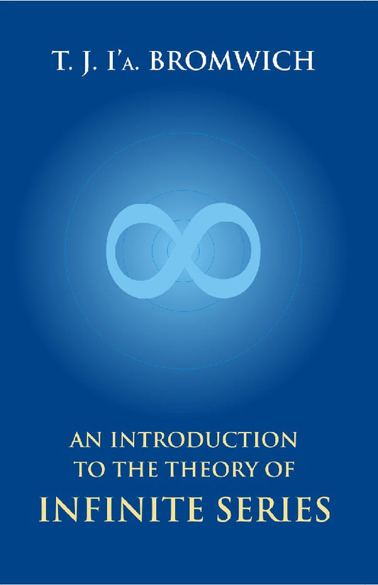 An Introduction to the Theory of Infinite Series - Gyan Books