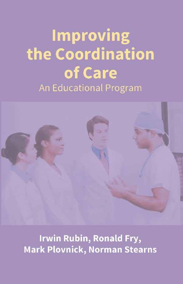 Improving the Coordination of Care: an Educational Program - Gyan Books
