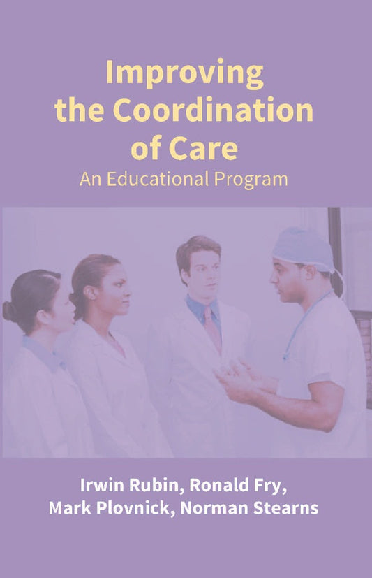 Improving the Coordination of Care: an Educational Program - Gyan Books