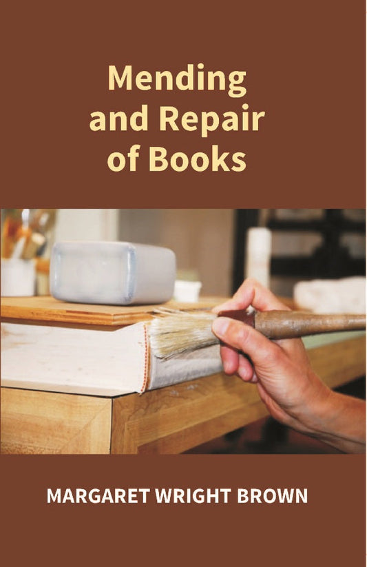 Mending and Repair of Books - Gyan Books