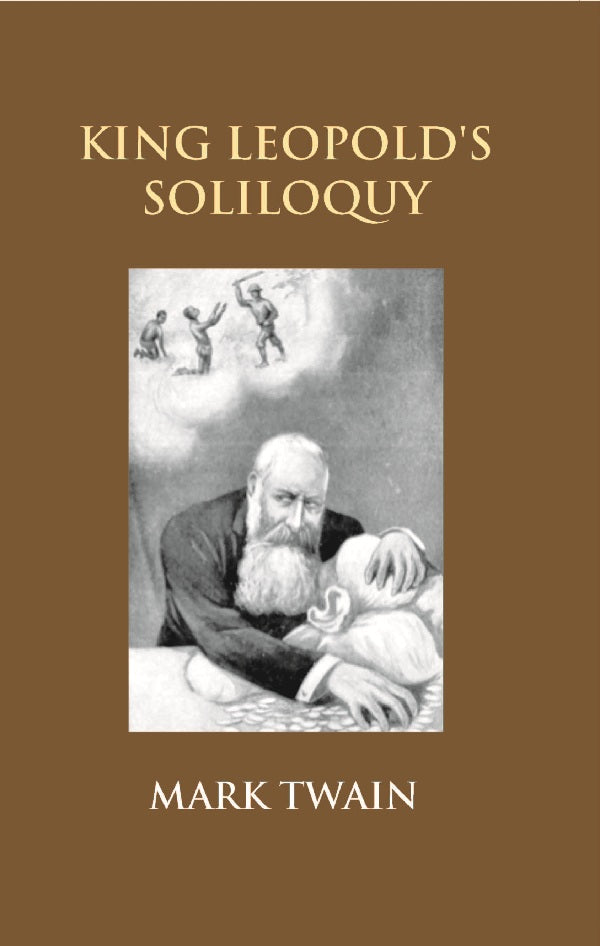 King Leopold's Soliloquy: a Defense of His Congo Rule - Gyan Books - Swadesiicart