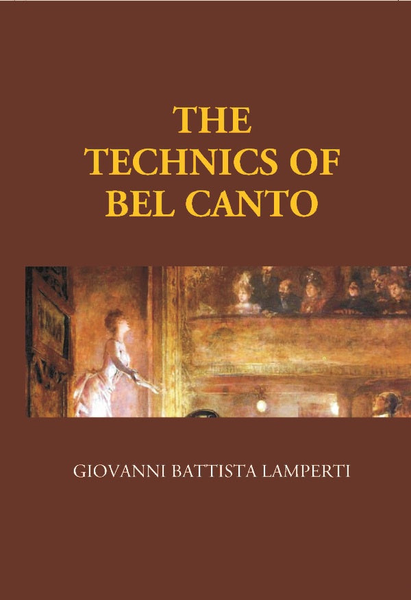 The Technics of Bel Canto - Gyan Books