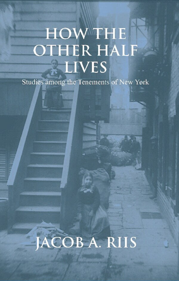 How the Other Half Lives - Gyan Books