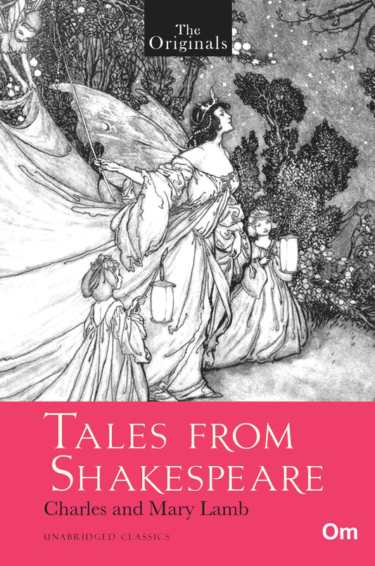 The Originals Tales From Shakespeare by Charles, Mary Lamb - Om Books