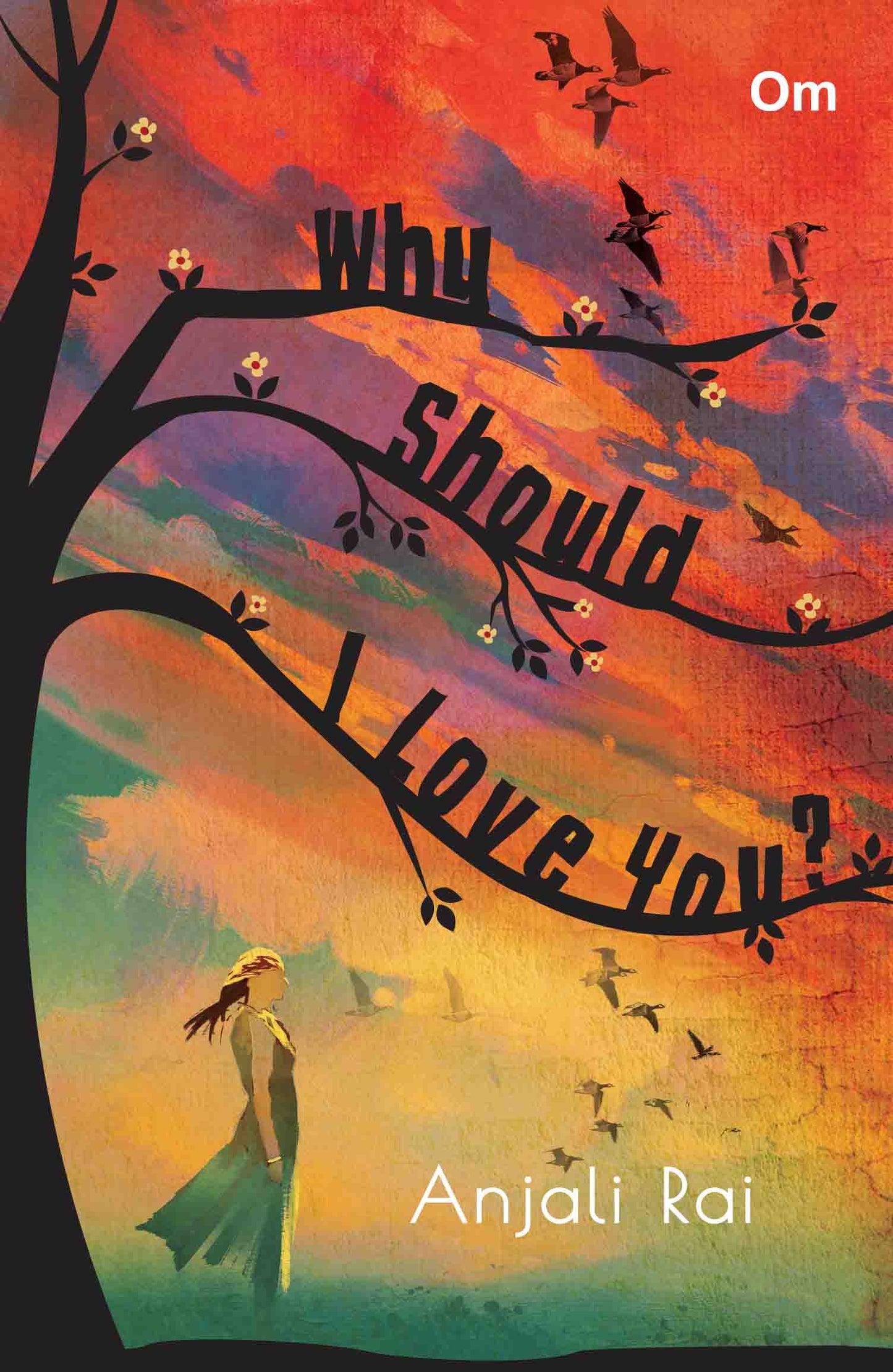 Why Should I Love You? by Anjali Rai - Om Books - Swadesiicart