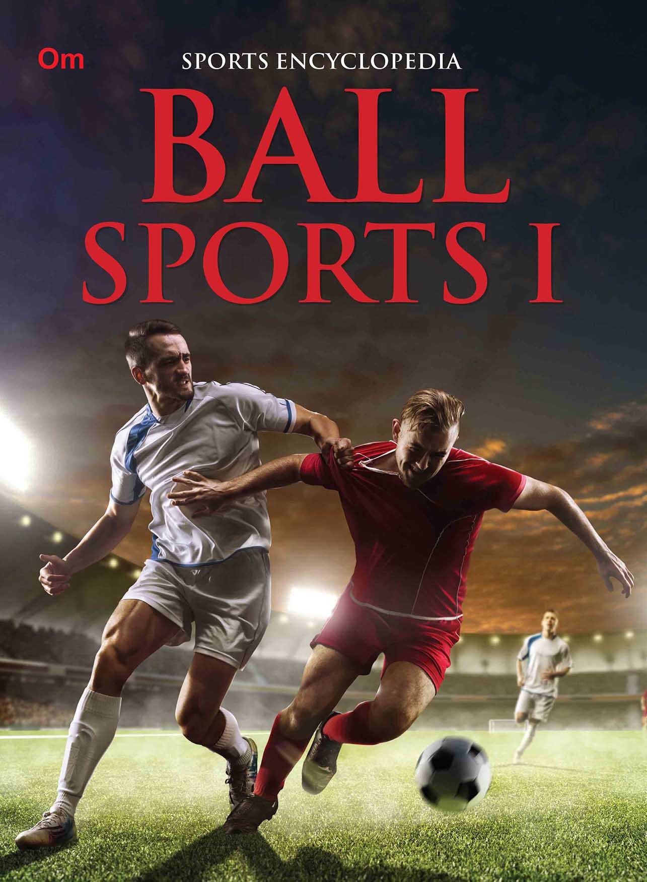 Ball Sports 1 : Sports Encyclopedia - Om Books - Swadesiicart