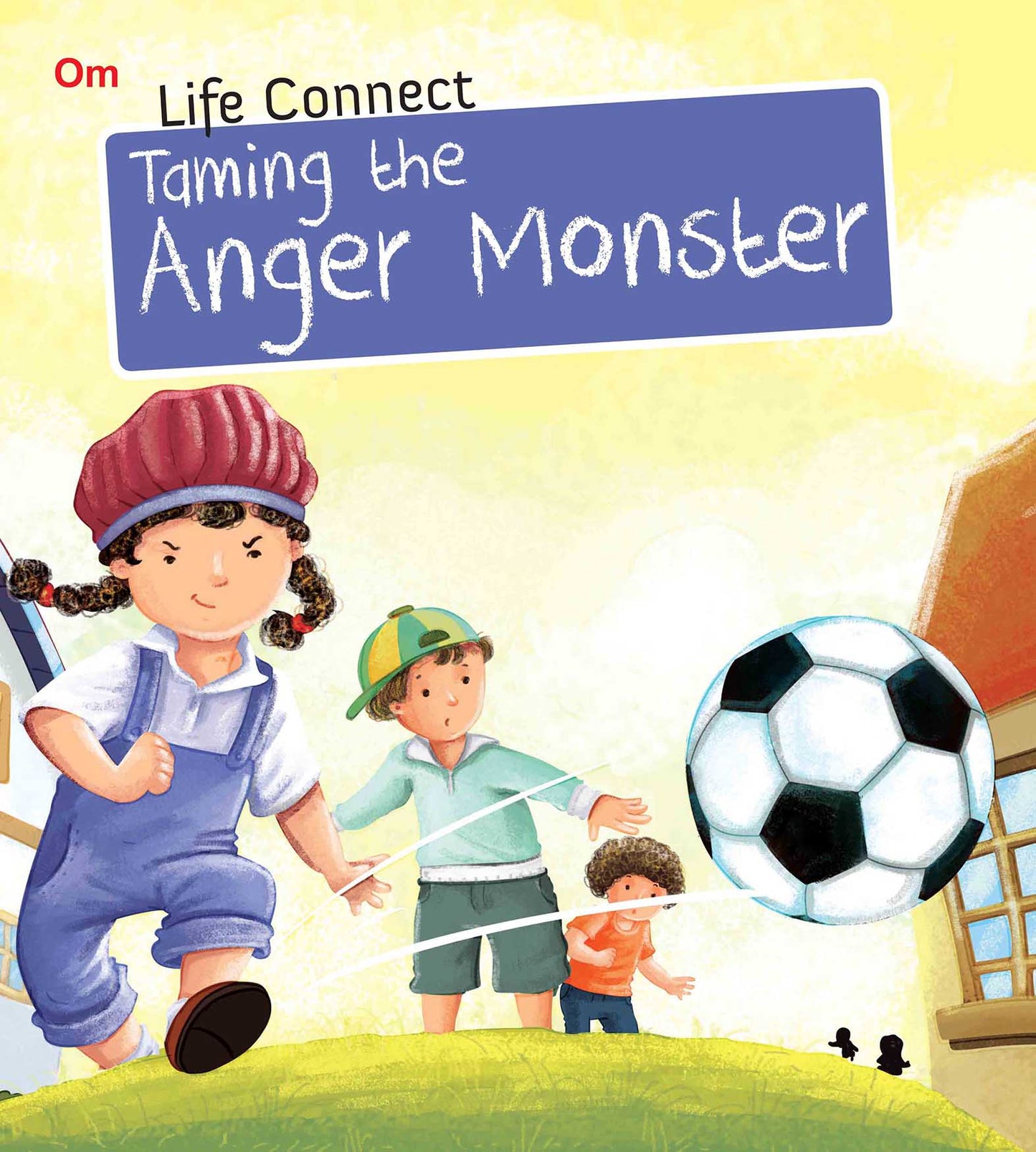 Taming the Anger Monster : Life Connect - Om Books - Swadesiicart