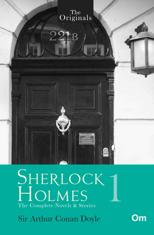 The Originals Sherlock Holmes : Vol 1 by Sir Arthur Conan Doyle - Om Books
