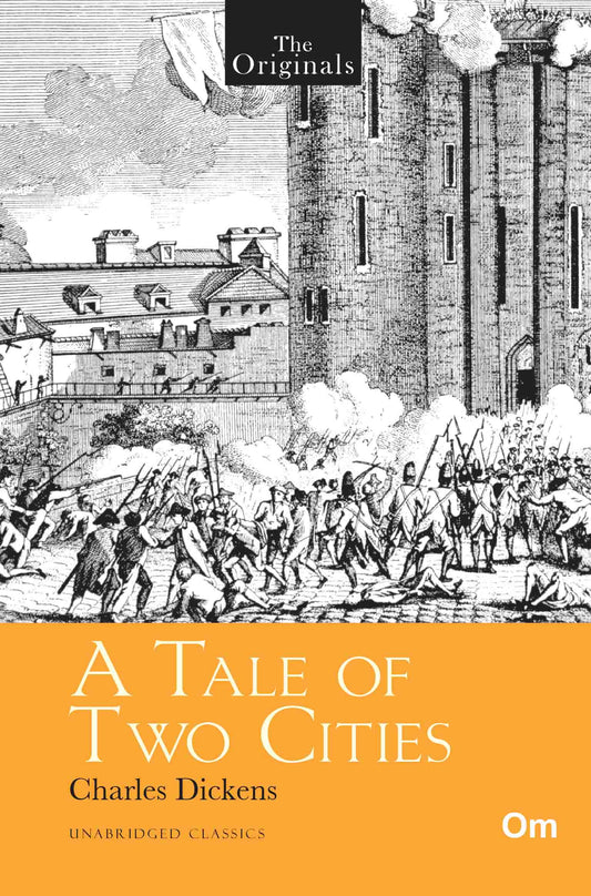 The Originals A Tale of Two Cities by Charles Dickens - Om Books