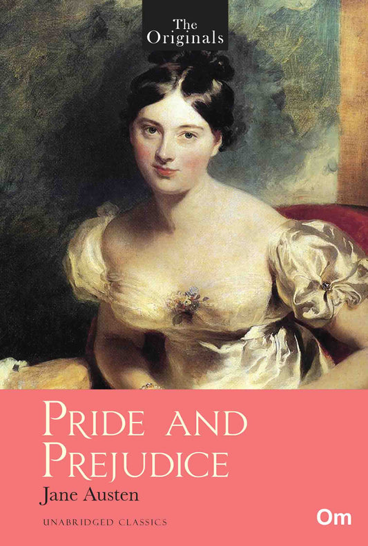 The Originals Pride and Prejudice by Jane Austen - Om Books