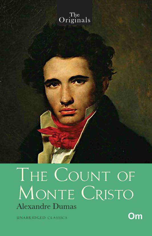 The Originals The Count of Monte Cristo by Alexandre Dumas - Om Books